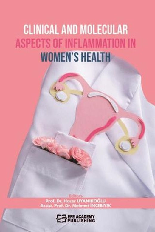 Clinical and Molecular Aspects Of Inflammation In Women’s Health