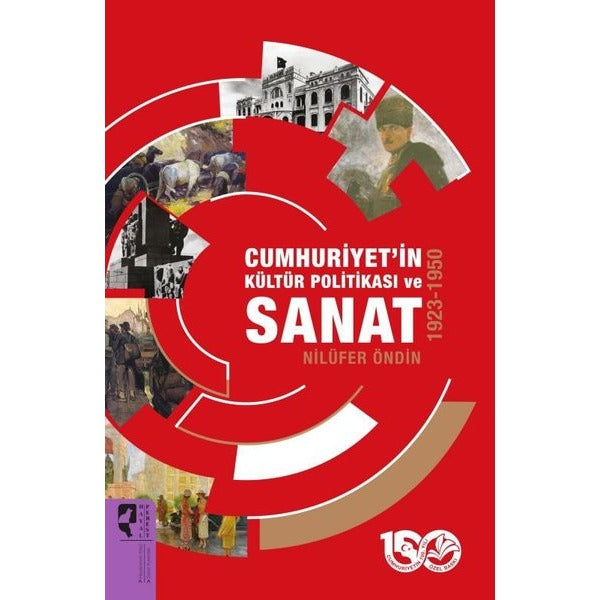 Cumhuriyet'in Kültür Politikası ve Sanat 1923 - 1950 | Hayalperest Yayınevi (İnce Kapak)