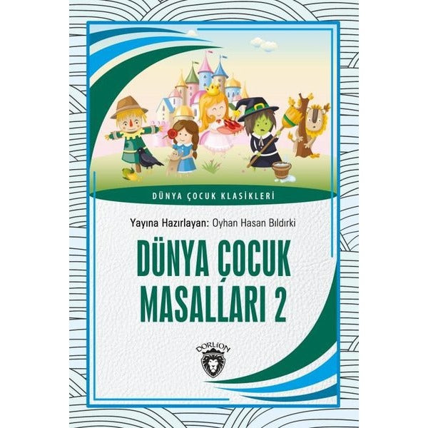 Dünya Çocuk Masalları 2 - Dünya Çocuk Klasikleri | Dorlion Yayınevi