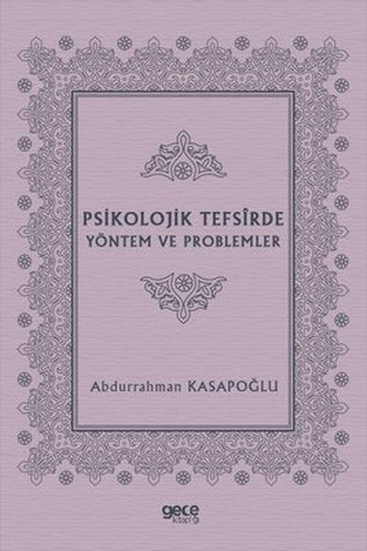 Psikolojik Tefsirde Yöntem ve Problemler | Gece Kitaplığı