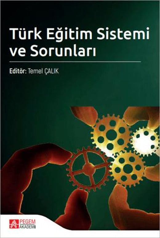 Türk Eğitim Sistemi ve Sorunları | Pegem Akademi Yayıncılık (Ciltsiz)