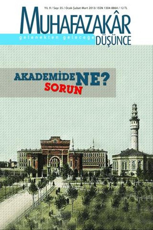 Muhafazakar Düşünce Dergisi Sayı: 35 Yıl: 9 Ocak-Şubat-Mart 2013 | Kadim Yayınları (Ciltsiz)