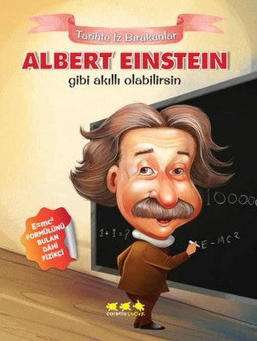 Albert Einstein Gibi Akıllı Olabilirsin - Tarihte İz Bırakanlar | Caretta Çocuk
