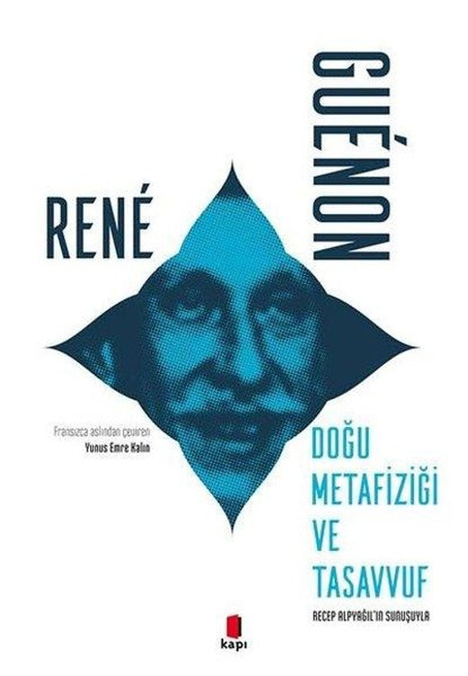 Doğu Metafiziği ve Tasavvuf | Kapı Yayınları (İnce Kapak)