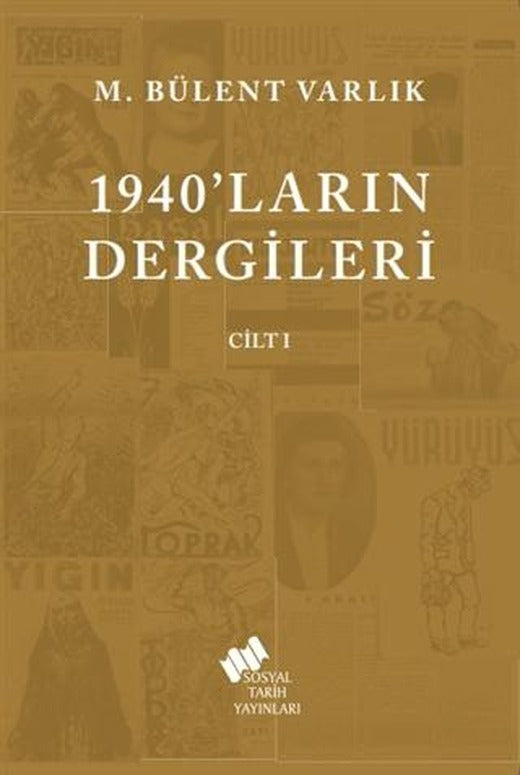 1940'ların Dergileri Cilt 1 | Sosyal Tarih Yayınları (Ciltsiz)