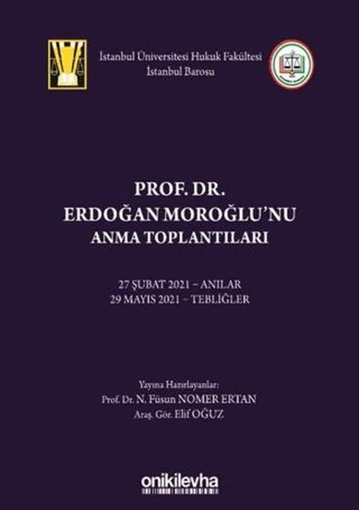 Prof. Dr. Erdoğan Moroğlu'nu Anma Toplantıları | On İki Levha Yayınları (Ciltli)