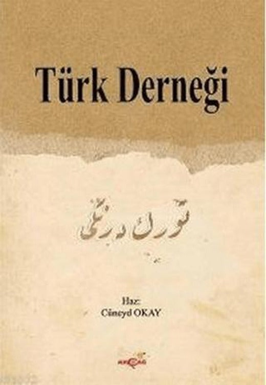 Türk Derneği | Akçağ Yayınları (Ciltsiz)
