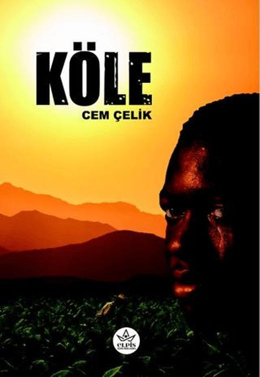 Köle | Elpis Yayınları (Ciltsiz)