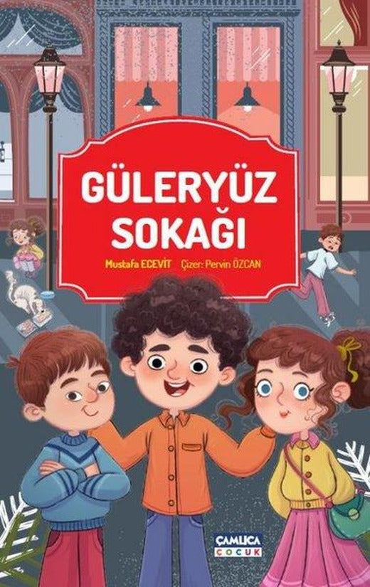 Güleryüz Sokağı | Çamlıca Çocuk Yayınları (İnce Kapak)