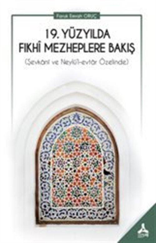 19. Yüzyılda Fıkhi Mezheplere Bakış