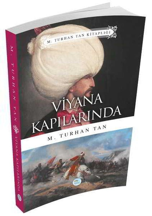 Viyana Kapılarında - M. Turhan Tan - Maviçatı Yayınları