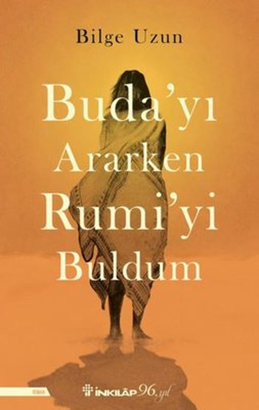 Buda'yı Ararken Rumi'yi Buldum | İnkılap Kitabevi