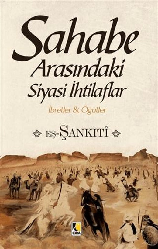 Sahabe Arasındaki Siyasi İhtilaflar | Çıra Yayınları (Ciltsiz)