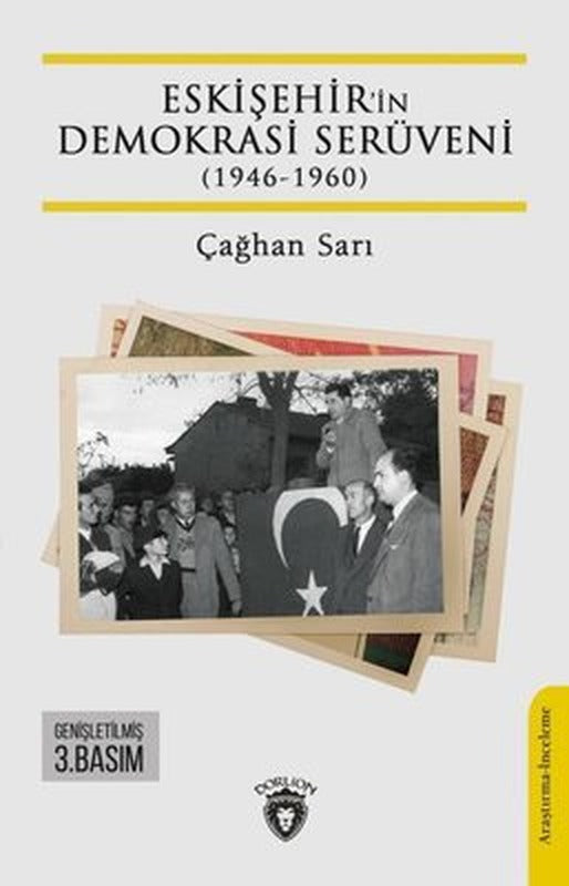 Eskişehir'in Demokrasi Serüveni (1946 - 1960) | Dorlion Yayınevi