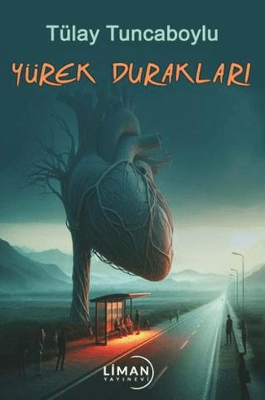 Yürek Durakları | Liman Yayınevi (Ciltsiz)