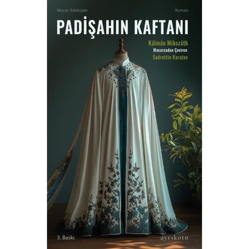 Padişahın Kaftanı | Ayrıkotu Yayınları (İnce Kapak)