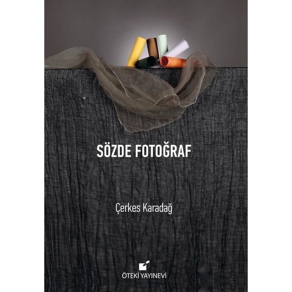 Sözde Fotoğraf | Öteki Yayınevi (Ciltli)