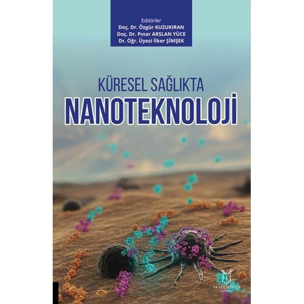 Küresel Sağlıkta Nanoteknoloji | Akademisyen Kitabevi (Ciltsiz)