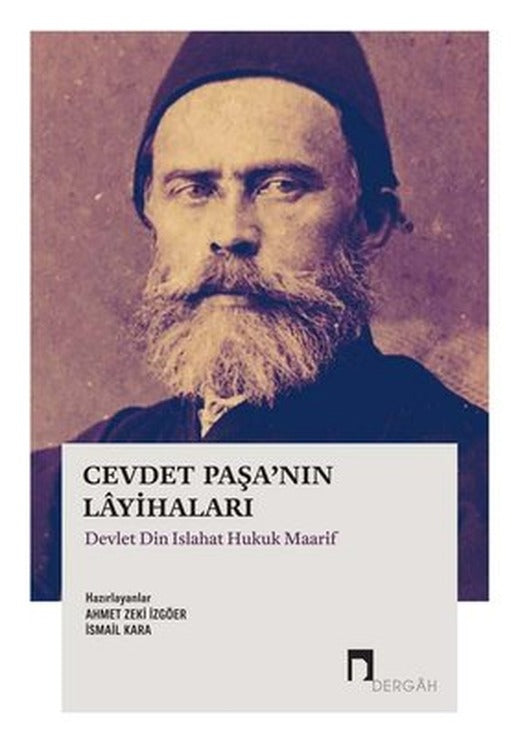 Cevdat Paşa'nın Layihaları - Devlet Din Islahat Hukuk Maarif | Dergah Yayınları