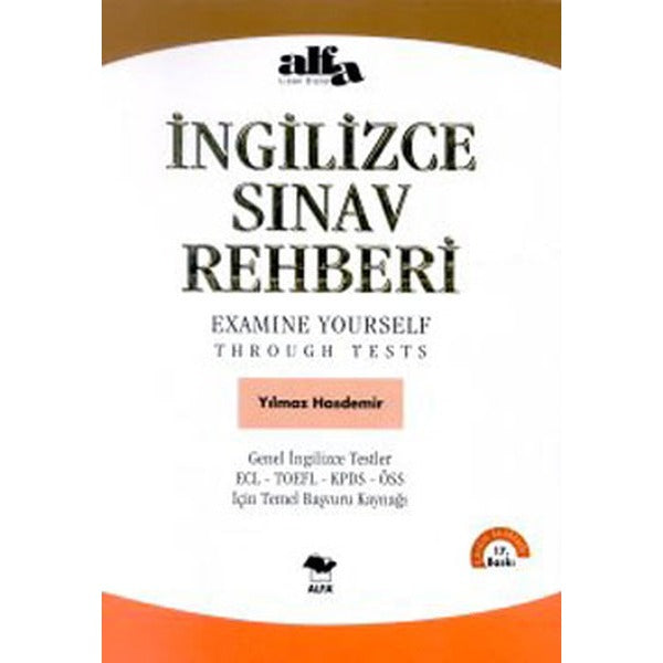 İngilizce Sınav Rehberi - Examine Yourself Through Tests (CD ilaveli) | Alfa Yayıncılık (İnce Kapak)