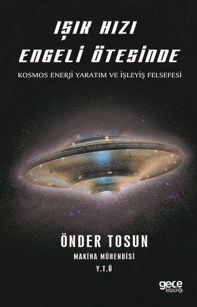 Işık Hızlı Engeli Ötesinde-Kosmos Enerji Yaratım ve İşleyiş Felsefesi | Gece Kitaplığı (İnce Kapak)  - Resim 1