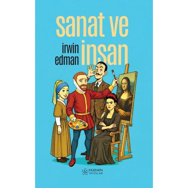 Sanat ve İnsan | Yasemin Yayınları (İnce Kapak)