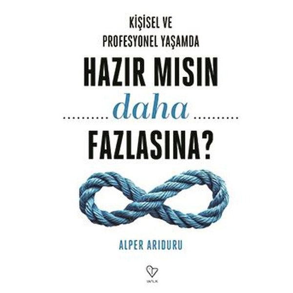 Kişisel ve Profesyonel Yaşamda Hazır mısın Daha Fazlasına? | Varlık Yayınları (İnce Kapak)