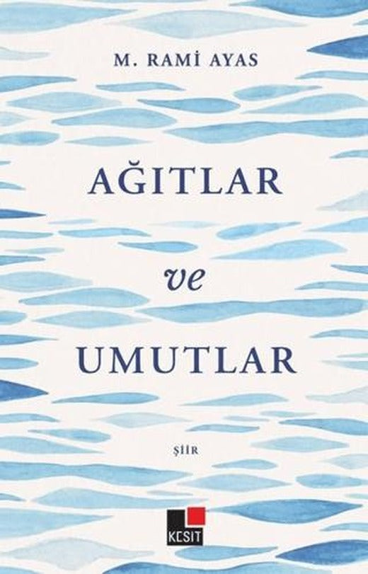 Ağıtlar ve Umutlar | Kesit Yayınları (Ciltsiz)