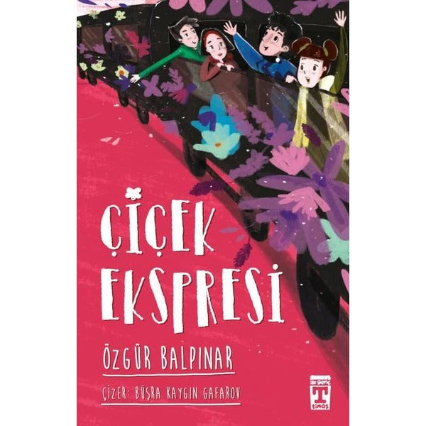 Çiçek Ekspresi | Timaş İlk Genç (İnce Kapak)