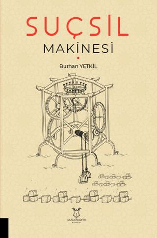 Suçsil Makinesi | Akademisyen Kitabevi (Ciltsiz)