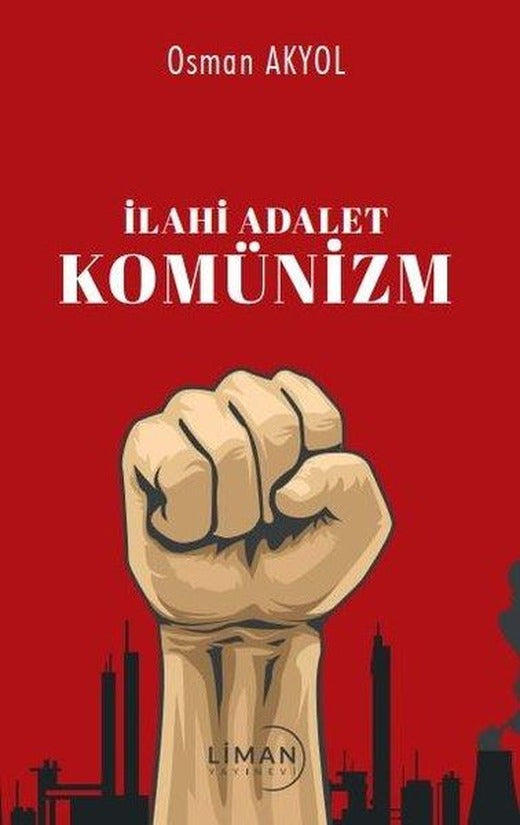 İlahi Adalet Komünizm | Liman Yayınevi (İnce Kapak)