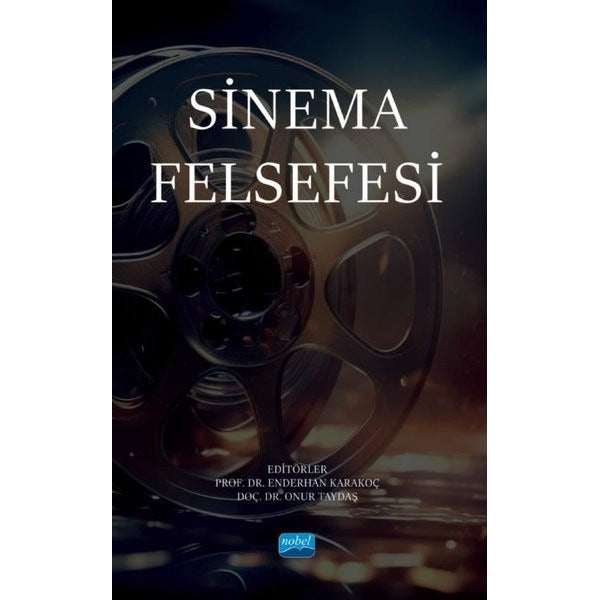 Sinema Felsefesi | Nobel Akademik Yayıncılık (İnce Kapak)