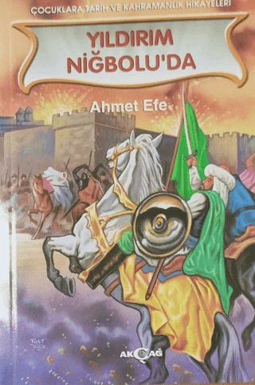 Yıldırım Niğbolu'da | Akçağ Yayınları (Ciltsiz)