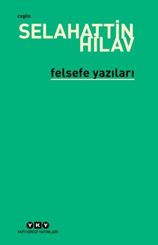 Felsefe Yazıları | Yapı Kredi Yayınları (Ciltsiz)