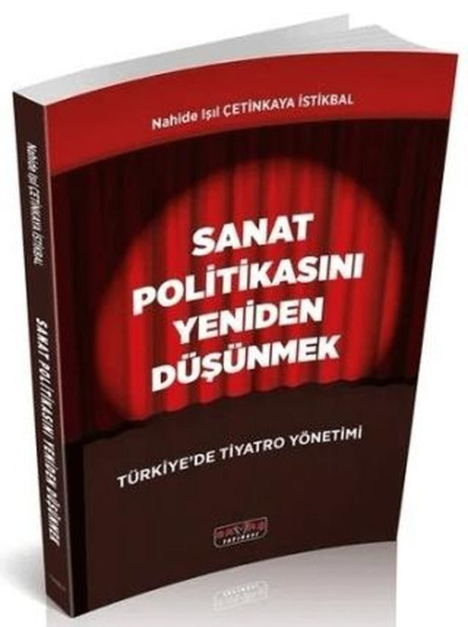 Sanat Politikasını Yeniden Düşünmek | Savaş Yayınevi (Ciltsiz)