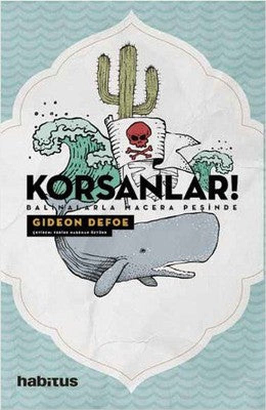 Korsanlar! Balinalarla Macera Peşinde | Habitus Kitap