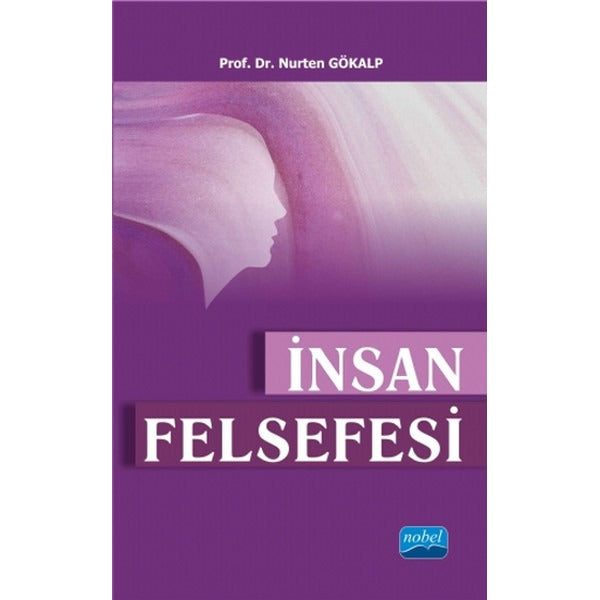 İnsan Felsefesi | Nobel Akademik Yayıncılık (İnce Kapak)