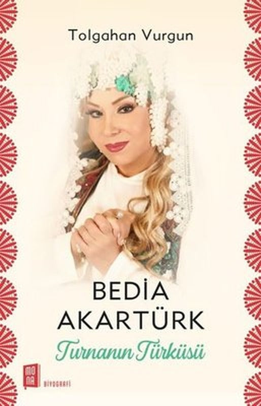 Turnanın Türküsü-Bedia Akartürk | Mona Yayınları