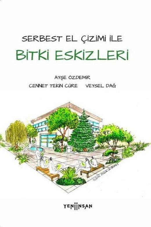 Bitki Eskizleri - Serbest El Çizimi ile | Yeni İnsan Yayınevi (İnce Kapak)