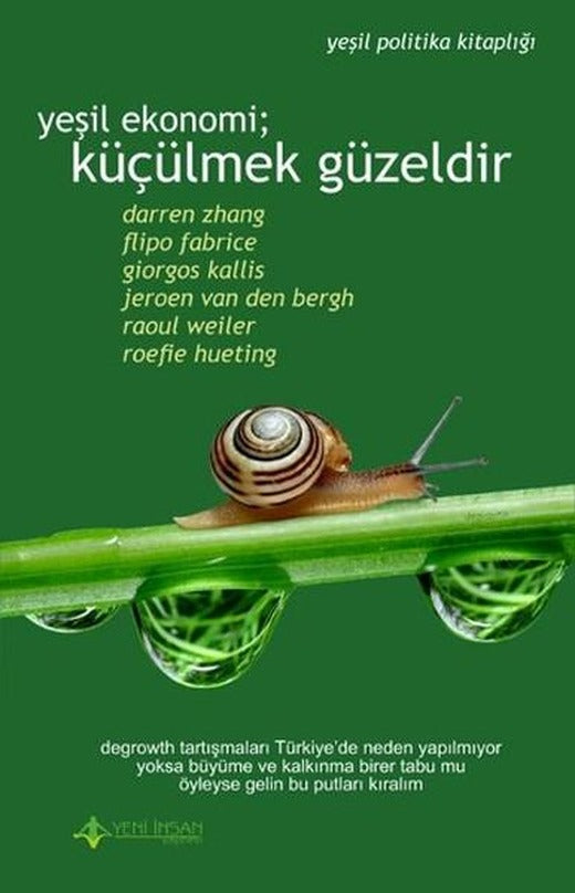 Yeşil Ekonomi Küçülmek Güzeldir | Yeni İnsan Yayınevi (İnce Kapak)