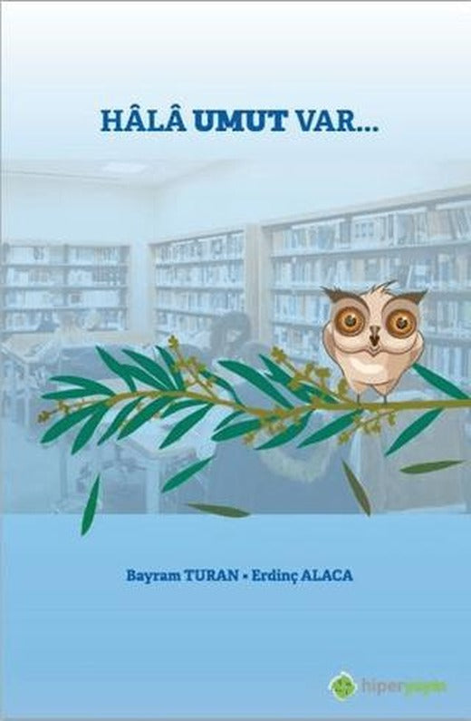 Hala Umut Var...