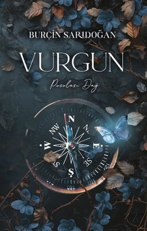 Pusulası Dağ - Vurgun 2 | Lapis Yayınları (Ciltli)