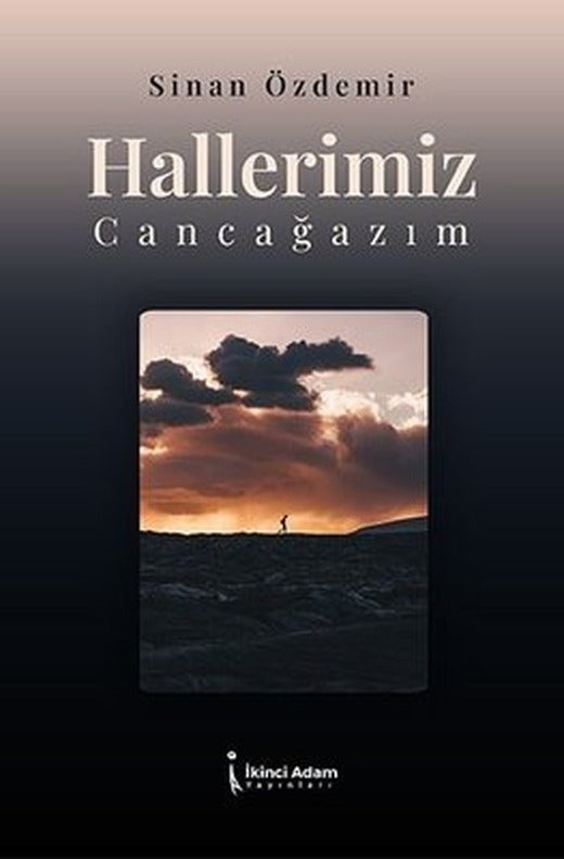 Hallerimiz Cancağazım | İkinci Adam Yayınları
