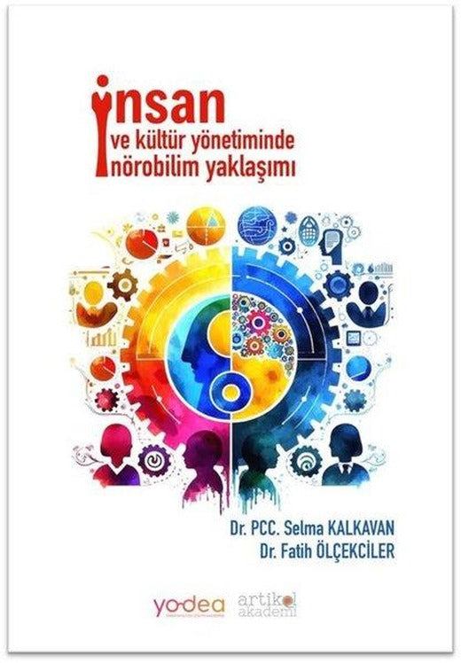 İnsan ve Kültür Yönetiminde Nörobilim Yaklaşımı | Artikel Akademi (İnce Kapak)