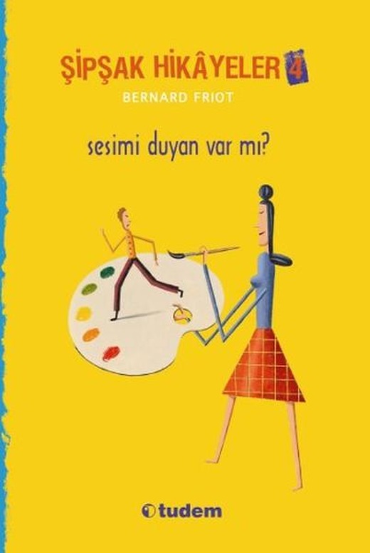 Şipşak Hikayeler 4 - Sesimi Duyan Var Mı? | Tudem Yayınları - Çocuk Kitapları Dizisi (İnce Kapak)
