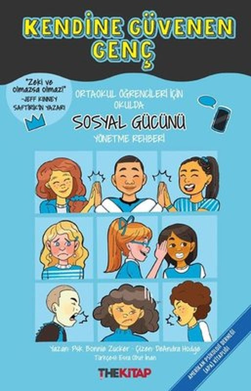 Kendine Güvenen Genç - Ortaokul Öğrencileri İçin Okulda Sosyal Gücünü Yönetme Rehberi | The Kitap (İnce Kapak)