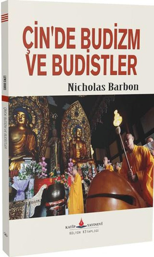Çin'de Budizm ve Budistler | Katip Yayınları (Ciltsiz)
