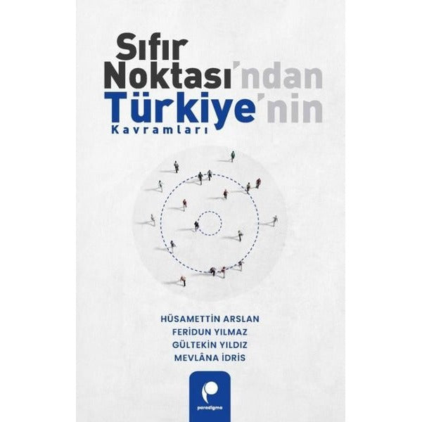 Sıfır Noktası'ndan Türkiye'nin Kavramları | Paradigma Yayınları (İnce Kapak)