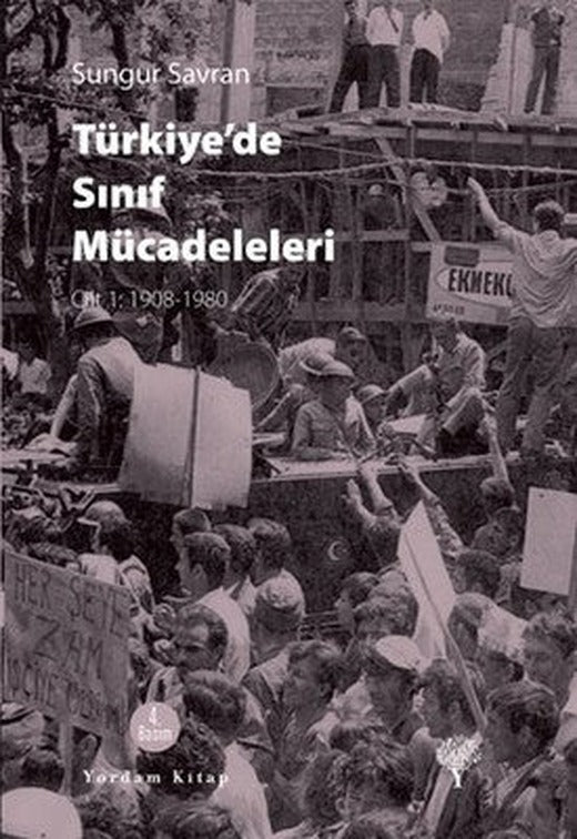 Türkiye'de Sınıf Mücadeleleri Cilt-1 1908-1980 | Yordam Kitap