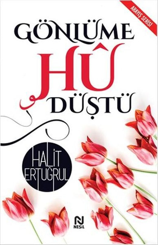 Gönlüme Hu Düştü | Nesil Yayınları - Edebiyat Dizisi (İnce Kapak)